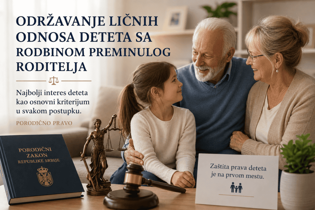 Održavanje ličnih odnosa deteta sa bakom, dekom i rodbinom preminulog roditelja